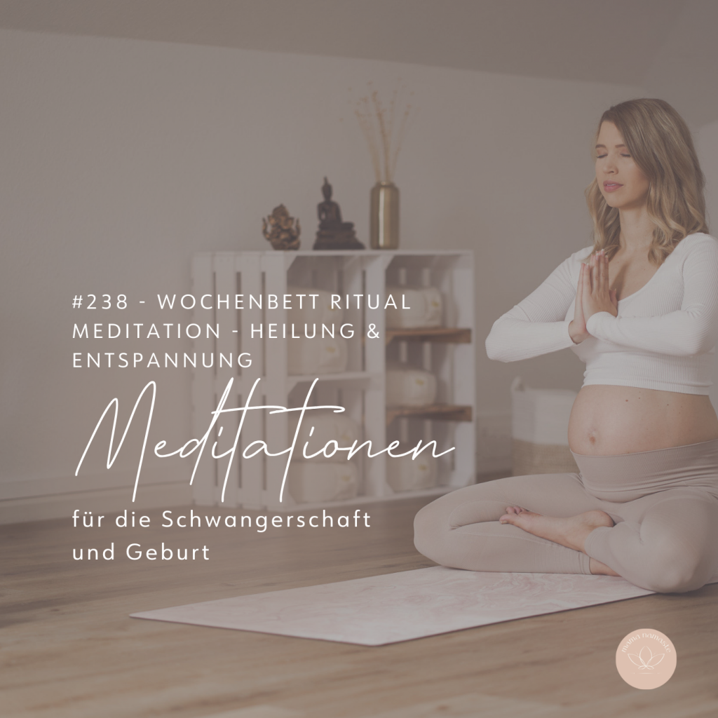 Wochenbett Ritual Meditation