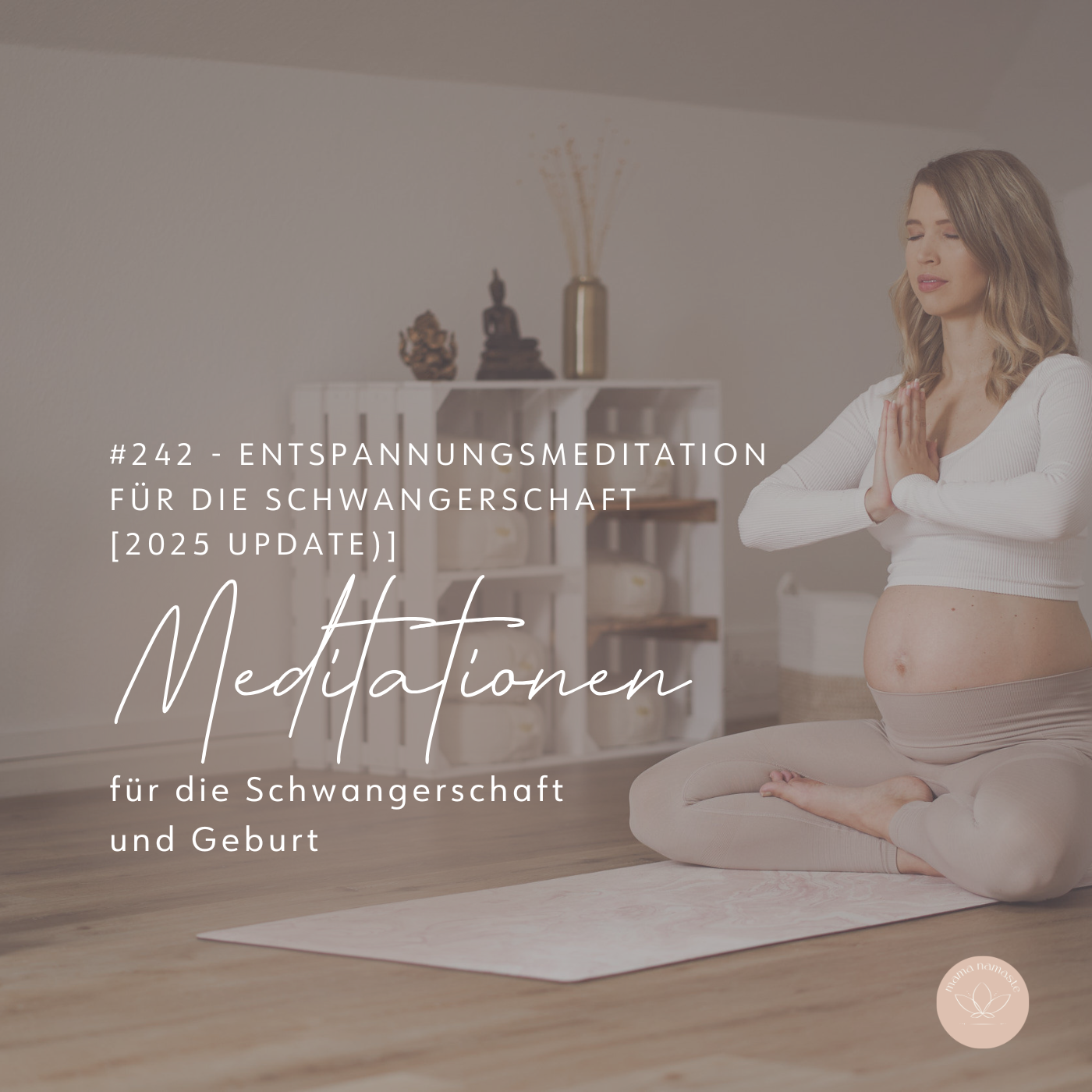 Read more about the article 242 – Entspannungsmeditation für die Schwangerschaft [2025]