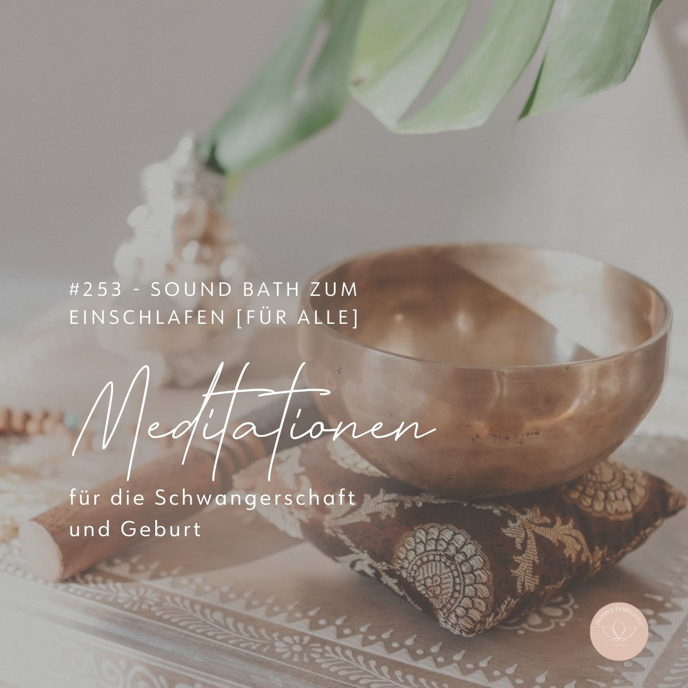 Read more about the article 253 –  Sound Bath zum Einschlafen [Für Alle]