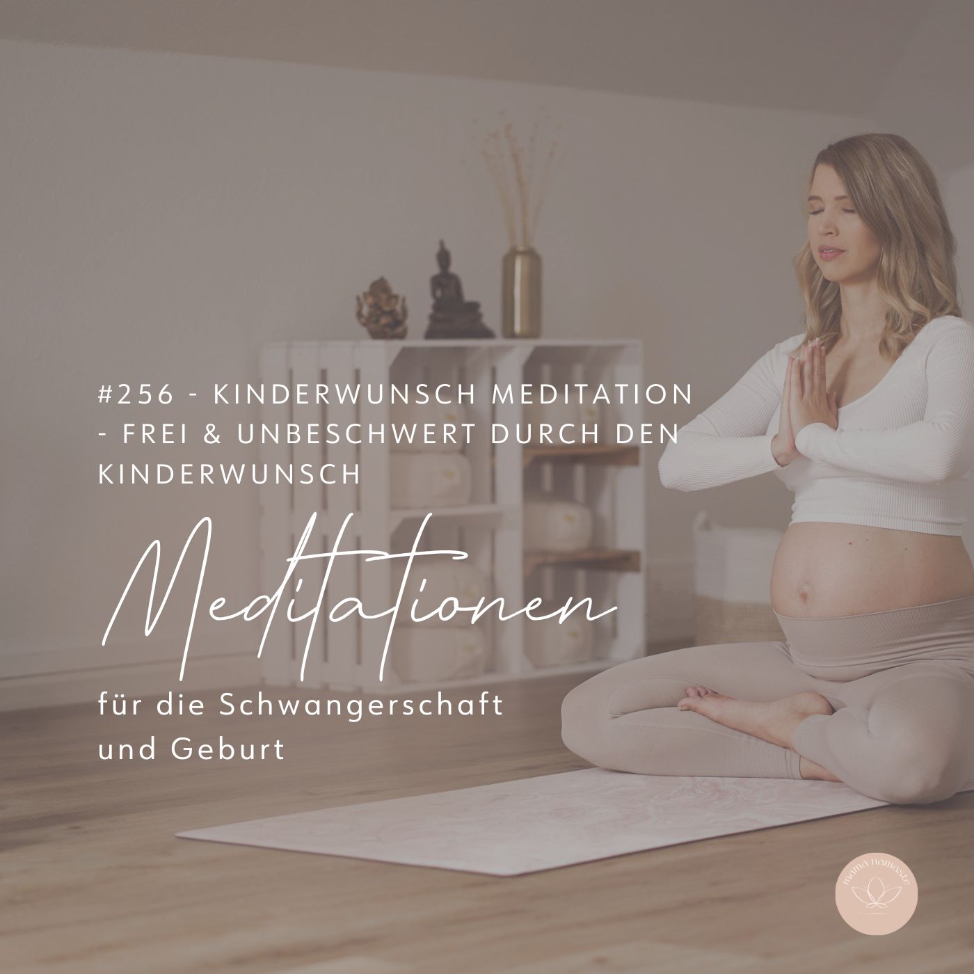 Read more about the article 256 – Kinderwunsch Meditation – Frei und unbeschwert durch den Kinderwunsch